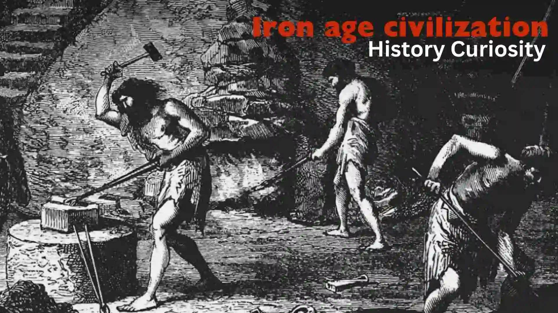 Iron age civilization