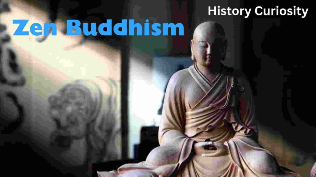 Zen Buddhism - History Curiosity