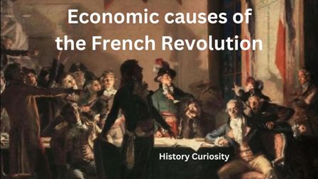 Economic causes of the French Revolution